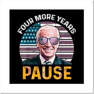 Four more years pause retro Posters and Art